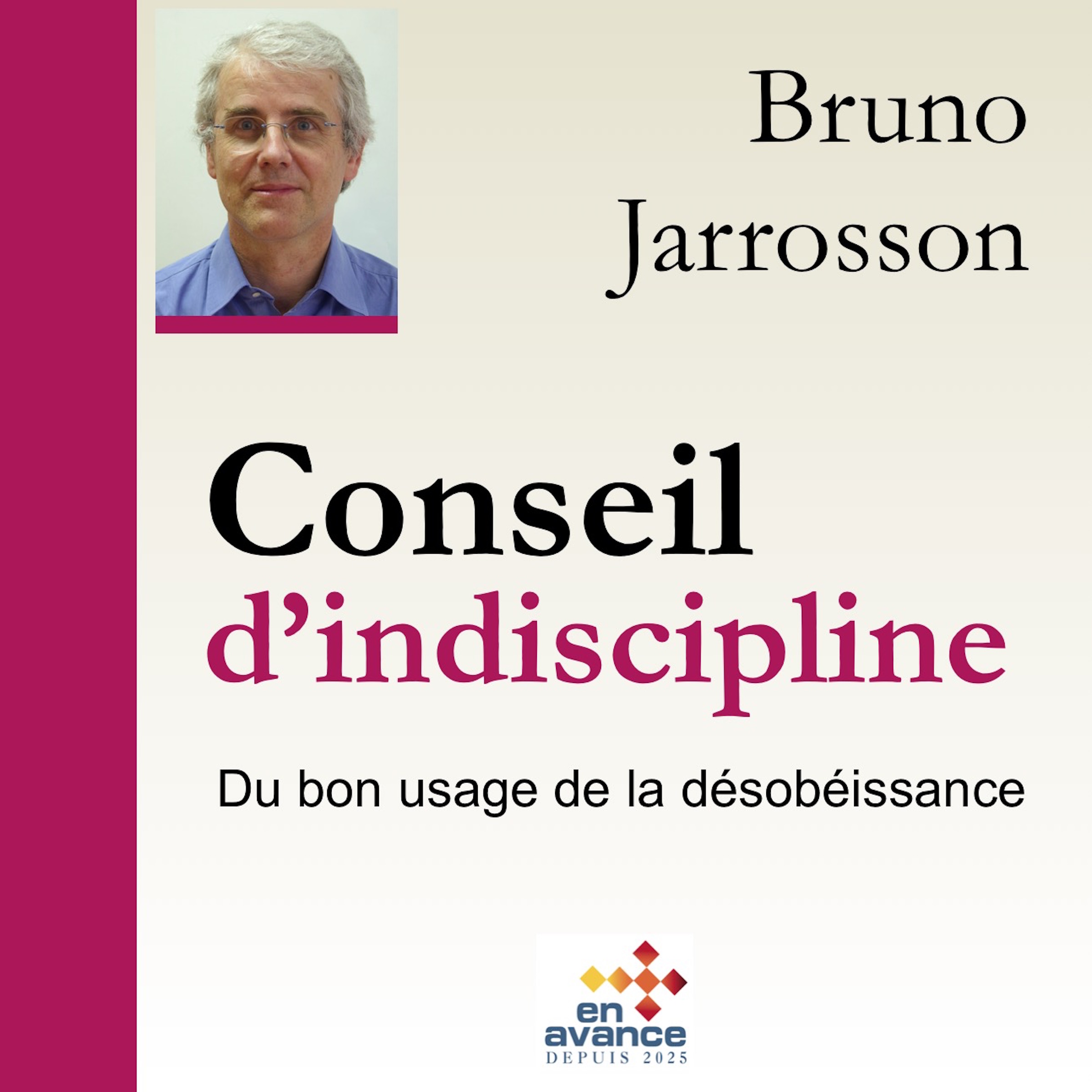 Conseil d'indiscipline (8 h 12 mn) Bruno Jarrosson