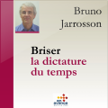 Briser la dictature du temps